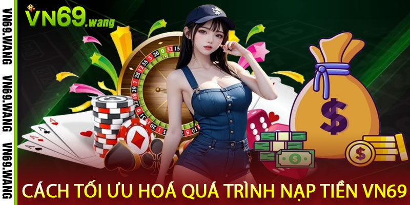 Nạp Tiền VN69