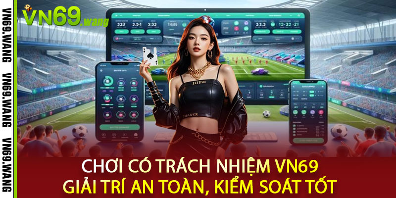 Chơi Có Trách Nhiệm
