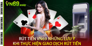 Rút Tiền VN69
